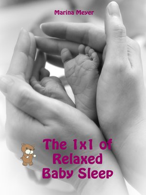 cover image of The 1x1 of Relaxed Baby Sleep
